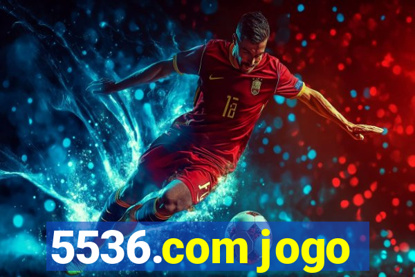 5536.com jogo